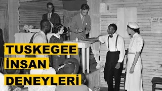 Karanlık Bilim #3  Tuskegee İnsan Deneyleri