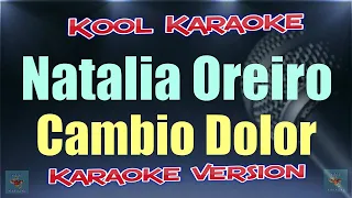 Natalia Oreiro - Cambio Dolor (Karaoke Version)