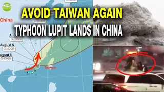 Lupit mysteriously bypassed Taiwan/Flooding in Shenzhen/2 major SE China reservoirs discharge floods