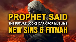 Prophet Said Future Looks Dark for Muslims (UNLESS YOU DO 4 THINGS)