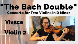 Bach Double Violin Concerto - Violin 2 (mvt. 1, Vivace)