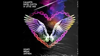 Galantis, David Guetta, Little Mix - Heartbreak Anthem (1 Hour Version)