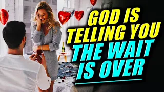 Signs God Is Telling You STOP WAITING Because ''THE ONE'' Sent to You Is Your Spouse