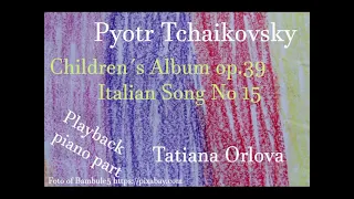 Tchaikovsky Children´s Album  Italian Song Playback piano accompaniment