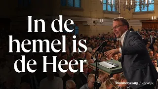 In de hemel is de Heer | 1700 mannen zingen | Katwijk aan Zee