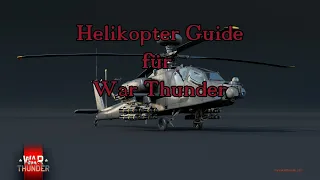 War Thunder - Helikopter Guide  - Deutsch (Patch v. 1.99)