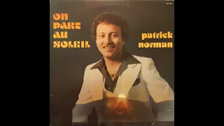 Patrick Norman – On Part Au Soleil