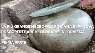 La più grande necropoli romana di Padova: la scoperta delle 200 tombe di via Campagnola - Puntata 1