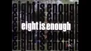 Eight Is Enough Intro