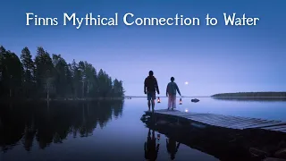 Finns ANCIENT relationship with Water | Lakes and Rivers of Finland