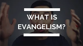 What is Evangelism? | Christian Youtuber