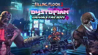 Killing Floor 2: Dystopian Devastation Launch Trailer