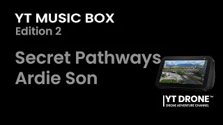 Music box 2 Ardie Son Secret Pathways YT DRONE