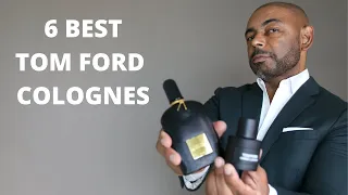 6 BEST Tom Ford Colognes