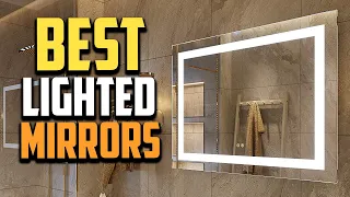 Top 10 Best Lighted Mirrors for Bathrooms in 2023 Reviews