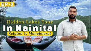 Offbeat Nainital Tour | Pari Tal, Bhimtal, Sattal | Uttarakhand Tourist Places | Hidden Lakes