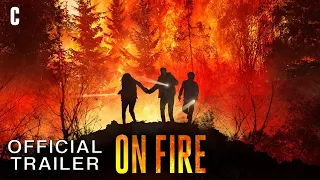 On Fire | Official Trailer - Exclusively in Theaters