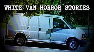 (4) Creepy WHITE VAN Horror Stories