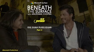 Shah Rukh Khan | Beneath The Surface | Part 3