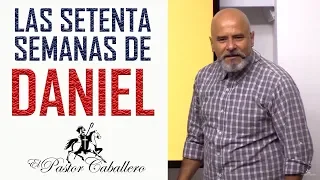 PREDICAS CRISTIANAS - LAS 70 SEMANAS DE DANIEL - PERSONAJES BIBLICOS