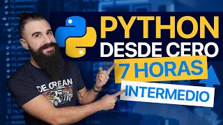 Curso de PYTHON desde CERO para PRINCIPIANTES [Intermedio]