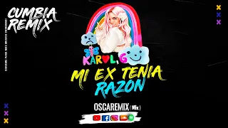Mi Ex Tenia Razon - Remix  #karolg #remix  #miexteniarazon