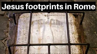 Rome Italy - Jesus Footprints Are Found Here In Rome,
