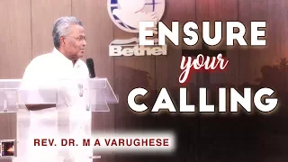 Rev. Dr. M A Varughese || Sermon 'Ensure your calling' || 28.1.2018