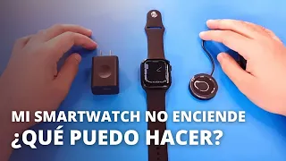 Mi Reloj No Enciende, No Carga | SOLUCIÓN | Mi Smartwatch No prende, ¿Que Puedo Hacer?