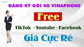 Đăng Ký Gói 4G VinaPhone Free TikTok Youtube Facebook Sử Dụng Data Không Giới Hạn! Giá Cực Rẻ