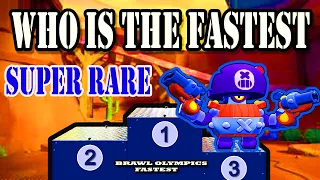 Who is the Fastest SUPER RARE Brawler | Brawl Olympics