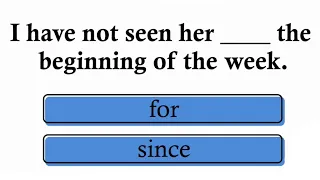 For or Since? - English Grammar Quiz