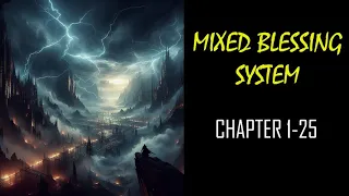 MIXED BLESSING SYSTEM Audiobook Chapters 1-25