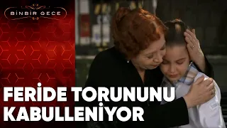 Feride Torununu Kabulleniyor - Binbir Gece - 66.Bölüm