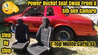 How To Install Electric Power Seats - BUCKET SEAT SWAP FROM 5th GEN CAMARO TO MONTE CARLO SS G-BODY