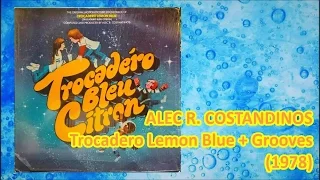 ALEC R. COSTANDINOS - Trocadero Lemon Blue + Grooves (1978)Disco*Shake, Casablanca