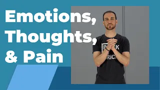 How Emotions and Thoughts Affect Pain