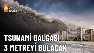 İstanbul için yeni tsunami senaryosu! - atv Haber 31 Mart 2023