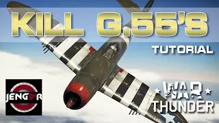 War Thunder Tutorial: How to Kill G.55's [Regia Aeronautica]