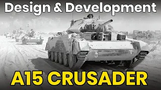 Crusader - Tank Design & Development