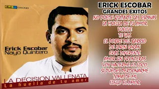 ERICK ESCOBAR ( LA DECISION VALLENATA)  GRANDES EXITOS