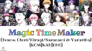 [STARMYU] Magic Time Maker ~Teams: Otori/Hiragi/Sazanami & Yuzuriha ~ (ENG Lyrics)