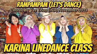 RAMPAMPAM (LET'S DANCE) | Line Dance | Choreo  VEE TRIAS (INA) | Demo by KARINA LD CLASS | Nov 2023