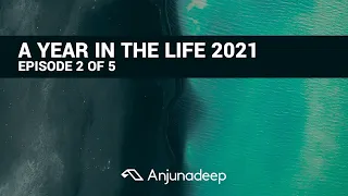 A Year In The Life Of Anjunadeep 2021  |  EPISODE 2 OF 5