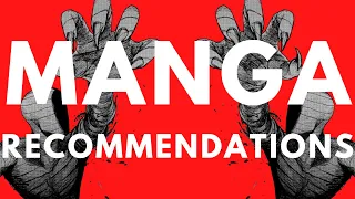 Manga Recommendations that will change your life