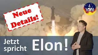 Starship Testflug. Neues von Elon Musk persönlich!
