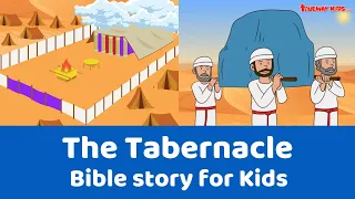The Tabernacle - Bible story for kids