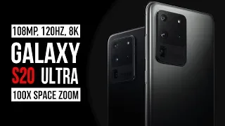 Samsung Galaxy S20 Ultra - 108MP, 120HZ, 8K, SPACE ZOOM - Оно нам надо?!