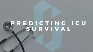 Predicting ICU Survival using Data Science
