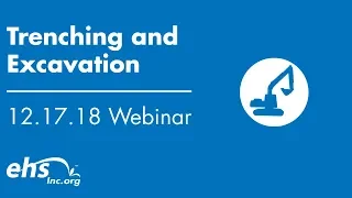 ehsInc Webinar Sessions: Trenching & Excavation